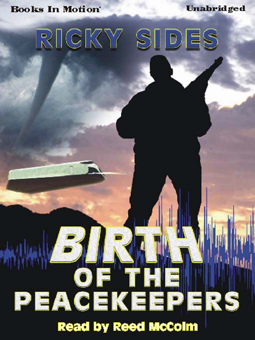 Title details for The Birth of the Peacekeepers by Ricky Sides - Available